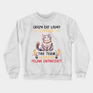 Cat Lady Crewneck Sweatshirt